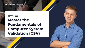 Mastering the Fundamentals of Computer System Validation (CSV) | Online course