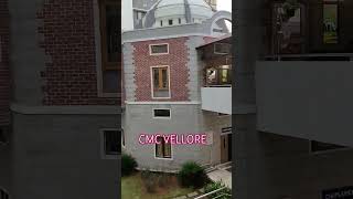 CMC HOSPITAL VELLORE #cmchannel #cmcvellore #vellore #shorts #shortvideo