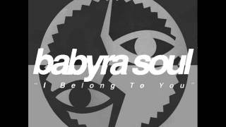 Video voorbeeld van "Babyra Soul - You Should Know What I Do"