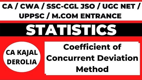 Coefficient of Concurrent Deviations_Method of Coefficient of Correlation |CA Kajal Derolia|Part 16|