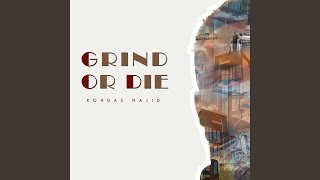 Grind Or Die (GOD)