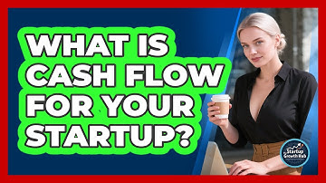 What Is Cash Flow For Your Startup? - The Startup Growth Hub