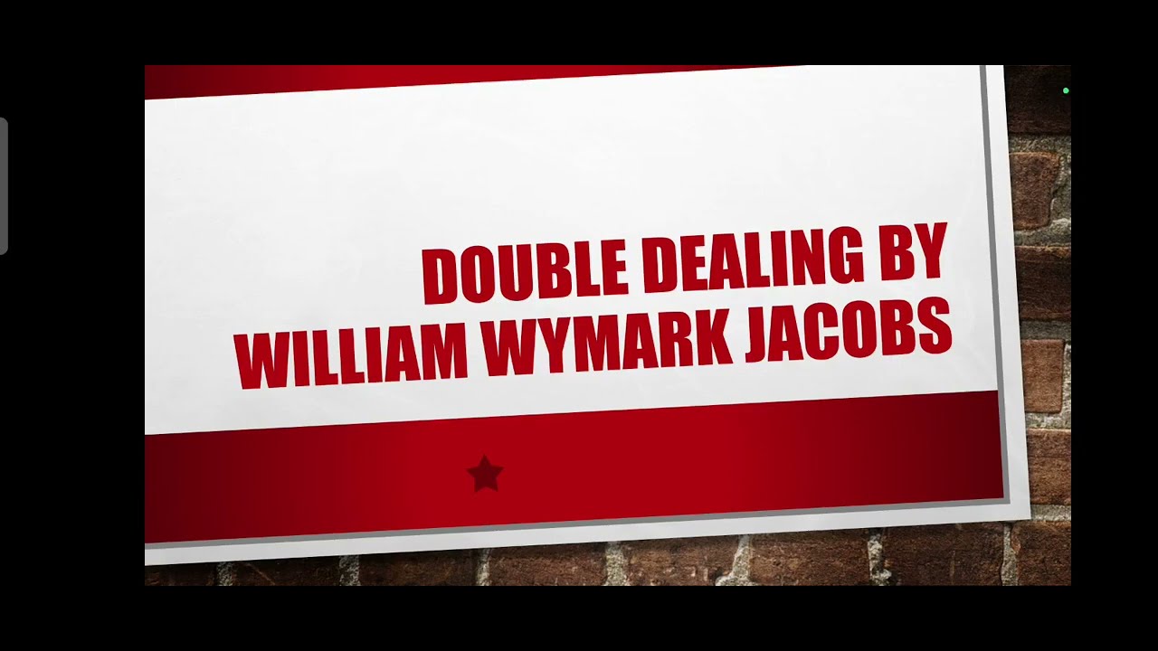 Double Dealing By William Wymark Jacobs Summary In Tamil YouTube Maxresdefault