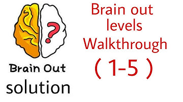 Brain Out All Levels 1-5 Walkthrough Solution. #brainoutsolution  #brainoutwalkthrough