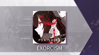 [Arcaea Fanmade] Punishing Gray Raven OST - EXORCISM - PolyBlue (Future 13)