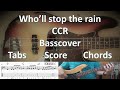 Ccr wholl stop the rain bass cover tabs score chords transcription