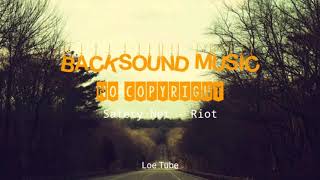 Safety Net - Riot (no copyright) Backsound Music Youtube / Free