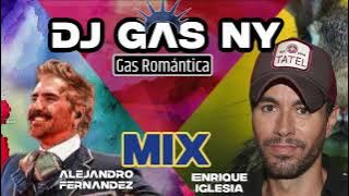 Alejandro Fernandez x Enrique Iglesias by Dj Gas NY. Gas Roamntica