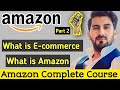 what is ecommerece business || what is ecommerece and amazon business || ecommerece business