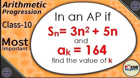 In an AP, if Sn= 3n2 + 5n and ak = 164, find the value of k | Arithmetic Progression Class 10