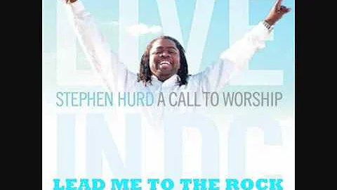 Stephen Hurd - Lead Me To The ROCK with Reprise