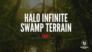 Halo Infinite Swamp Terrain In UE4! - Part 1