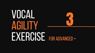 Vowel Speed & Control | Vocal Agility Exercise #3 | Advanced+