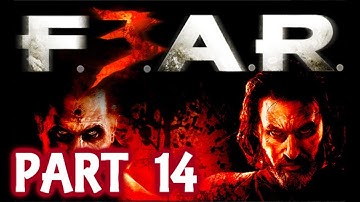 Fear 3 Walkthrough With Live Commentary Part 14 F.E.A.R. 3 Xbox 360 2011