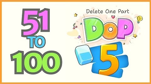 DOP 5: Delete One Part Walkthrough #2 | Level 51-100 Answers