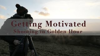 Landscape Photography - Shooting In Golden Hour