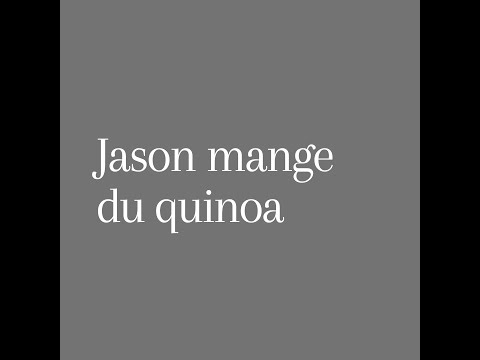 12 juillet : Jason et le quinoa blond