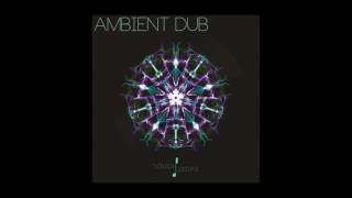 Ambient Dub - Touch Loops Ambient Dub - Touch Loops