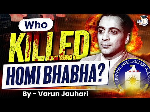 The Mystery Behind Death of Homi J Bhabha | Biography | Life and Contributions | UPSC