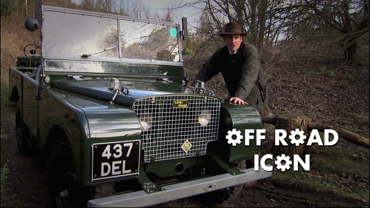 Britain's Greatest Machines... the Land Rover - YouTube
