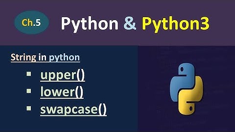 Python Tutorial in Hindi | Inbuilt Functions in Python String | String in Python | upper and lower