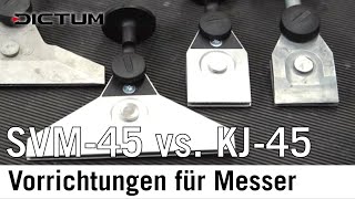 Neue Tormek Schleifführungen für Messer - KJ-45 vs. SVM-45