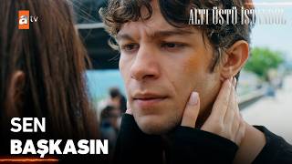 “Seni Sevmekten Vazgeçemedim Ama…” - Altı Üstü İstanbul 8.