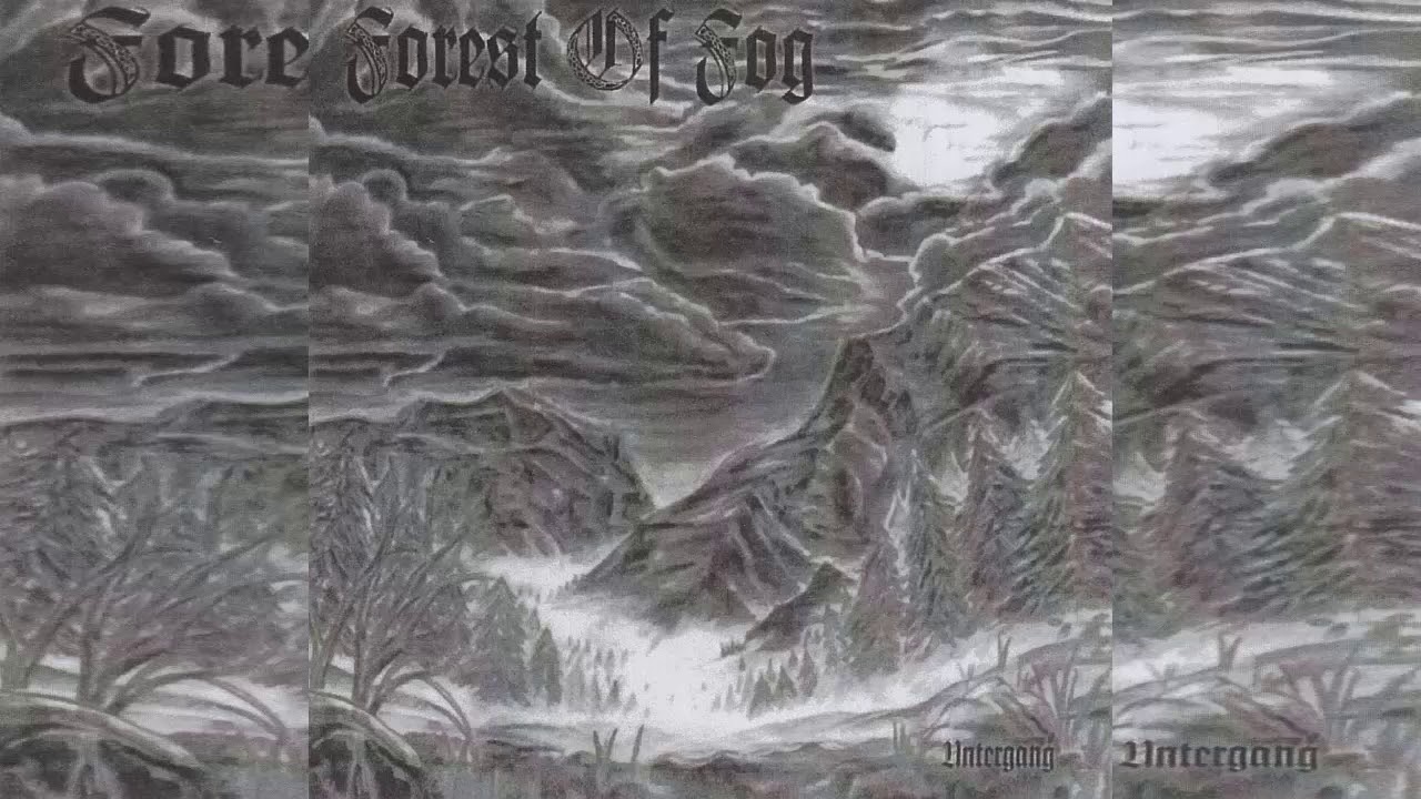 FOREST OF FOG - UNTERGANG - FULL ALBUM  2004
