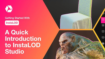 A Quick Introduction to InstaLOD Studio
