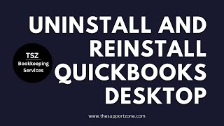 Uninstall and Reinstall QuickBooks Desktop(Complete Guide)