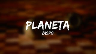 BISPO - Planeta ft. Bárbara Tinoco (Letra)