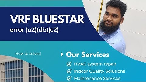 how to solve error u2 db c2 error code in Blue Star vrf bluestar vrf mein error code u2 db c2 kasay