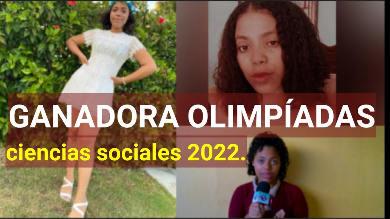 GANADORA OLIMPIADAS CIENCIAS SOCIALES 2022 EN SFM(ROLDELIS ALT.GIL ...