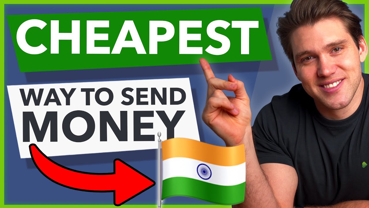What is the cheapest way to transfer money to India?