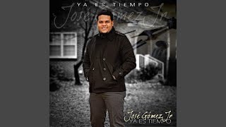 Video thumbnail of "José Gomez Jr - Dios Te Premiara"