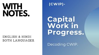 What Capital Work In Progress (CWIP)?