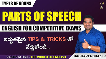 Parts of speech | Types of Noun || English for Competitive Exams || Raghavendra sir || Vashista 360
