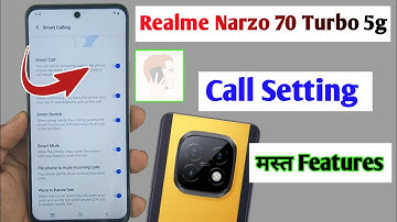 realme narzo 70 turbo 5g call settings / realme narzo 70 turbo calling features