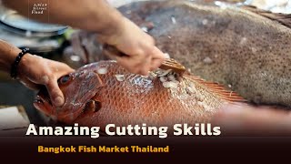 Amazing Cutting Skills Bangkok Fish Market Thailand Asian Street Food