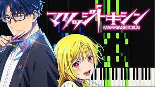 Kill or Kiss - Marriagetoxin OP [Piano] / Yurina Hirate