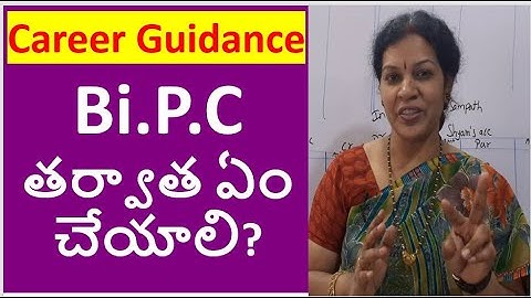 "Plenty Of Career Options After Bi.P.C" - Career Guidance