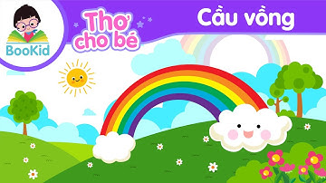 Bài thơ Cầu vồng | Thơ cho bé | Thơ thiếu nhi | Thơ mầm non | Giáo dục trẻ em | Bookid