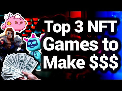 Top 3 Nft Games To Make The Most Money Bitcoiner Tv