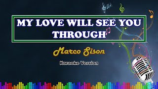 My Love Will See You Through | Marco Sison | Karaoke / Instrumental