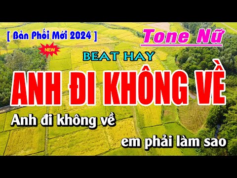 Ver Karaoke Anh Đi Không Về Tone Nữ [ BEAT HAY ] | Bạch Duy Sơn en YouTube