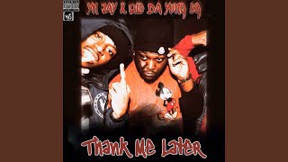 Thank Me Later (feat. Rio Da Yung Og) Net Worth