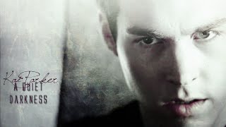 kai parker | a quiet darkness