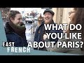 What parisians like and dislike about paris  easy french 77