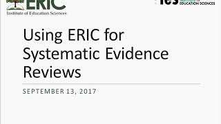 Using ERIC for Systematic Evidence Reviews