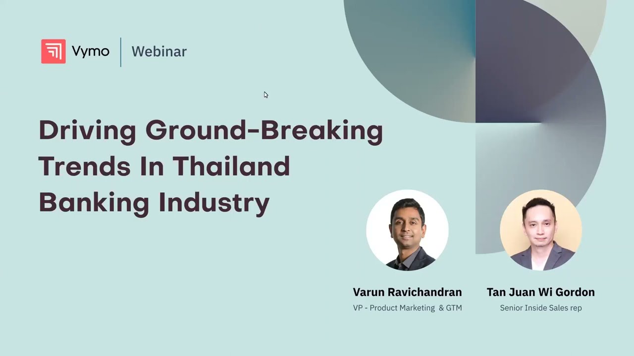 [Vymo Webinar] Driving Ground-breaking Trends in the Thailand Banking Industry